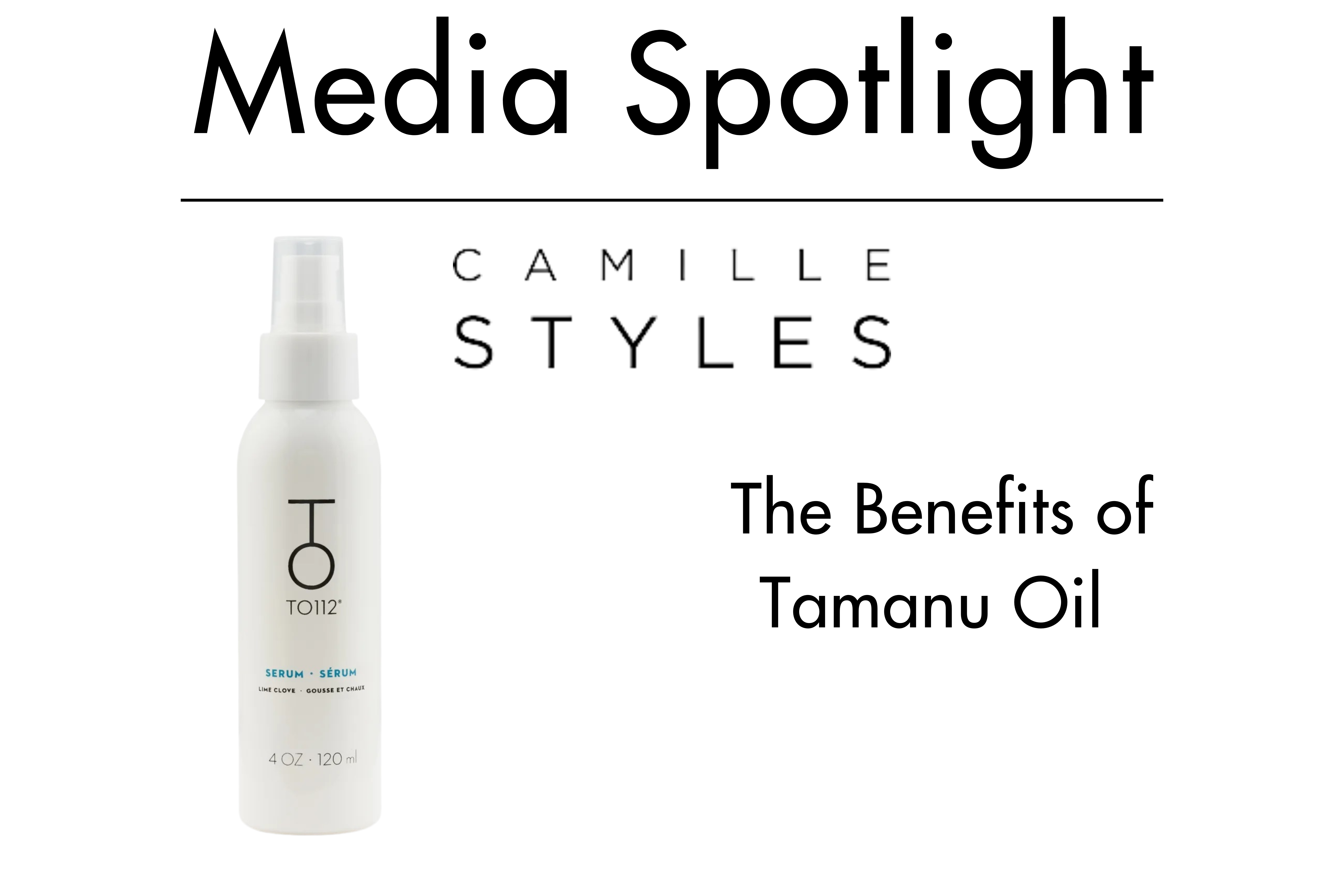 Camille Styles logo article featuring TO112 Hair Serum 